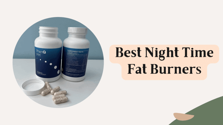 Best Nighttime Fat Burners